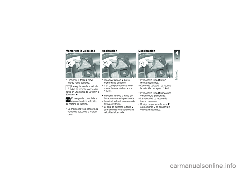 BMW MOTORRAD K 1600 GT 2013  Manual de instrucciones (in Spanish) ���,�	���2�
� ��
 ����	���\b�
�\b
��	�������	 �� ��������	����$�
���� ����� ���������
�"� �	��\b�
�����%� �� �� �������$��� �� �
�