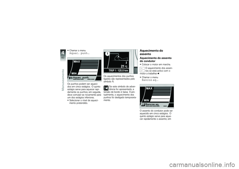 BMW MOTORRAD K 1600 GT 2013  Manual do condutor (in Portuguese) �D����� � ��
����=��/�� �-��
�#��
�/�\b �
�����\b �
���
� �\b�
� �� ��
������\b �
� ����� �
�\b��,����\b� �/ � ������
�\b��,��� �\b�
���
 �
��� 