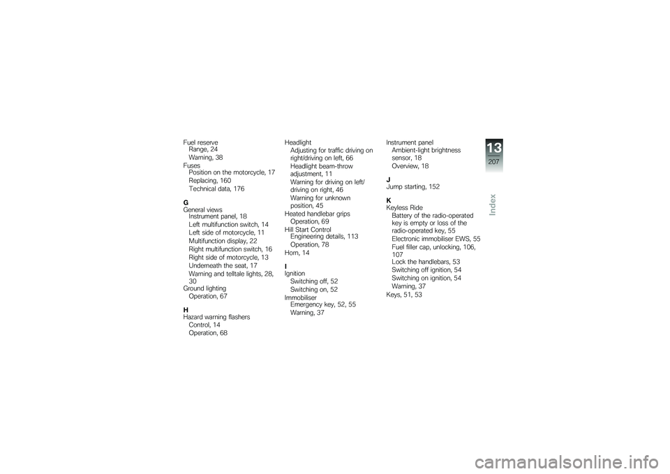 BMW MOTORRAD K 1600 GT 2014  Riders Manual (in English) ����\f �\b����\b����	����" �*�
��	�\b�����" �2�(
����������
��� �� �
�� ���
��\b��
��\f��" �&�,
��� �\f�	�����" �&�+�%
�0�������	�\f ��	�
�	�" �&�,