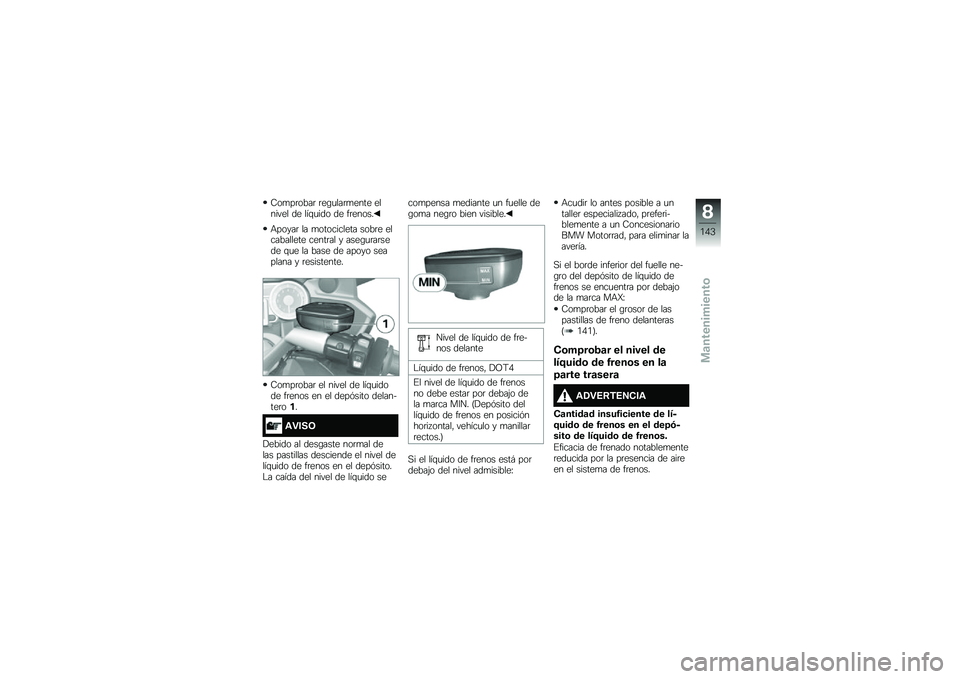 BMW MOTORRAD K 1600 GT 2014  Manual de instrucciones (in Spanish) �8��
��	����	 �	��\b�
���	�
���� ������� �� ���\f�
��� �� ��	�����
�+�����	 �� �
���������� ����	� ����������� �����	�� � ���