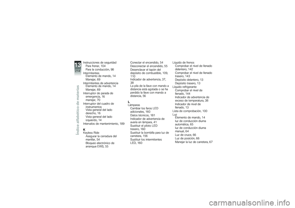 BMW MOTORRAD K 1600 GT 2014  Manual de instrucciones (in Spanish) �7����	�
������� �� ���\b�
�	�������	� ��	����	�" �.�-�/
���	� �� �����
����&��" �>�1
�7����	�
��������%���
���� �� �
�����" �.�/
�����(