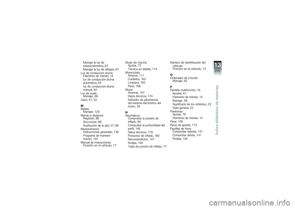 BMW MOTORRAD K 1600 GT 2014  Manual de instrucciones (in Spanish) �����(��	 �� ��
�  ������������
������" �4�5
�����(��	 �� ��
�  �� �	�#���\b���" �4�5
�$�
�  �� �����
����&� ���
�	���%���
���� �� �
����