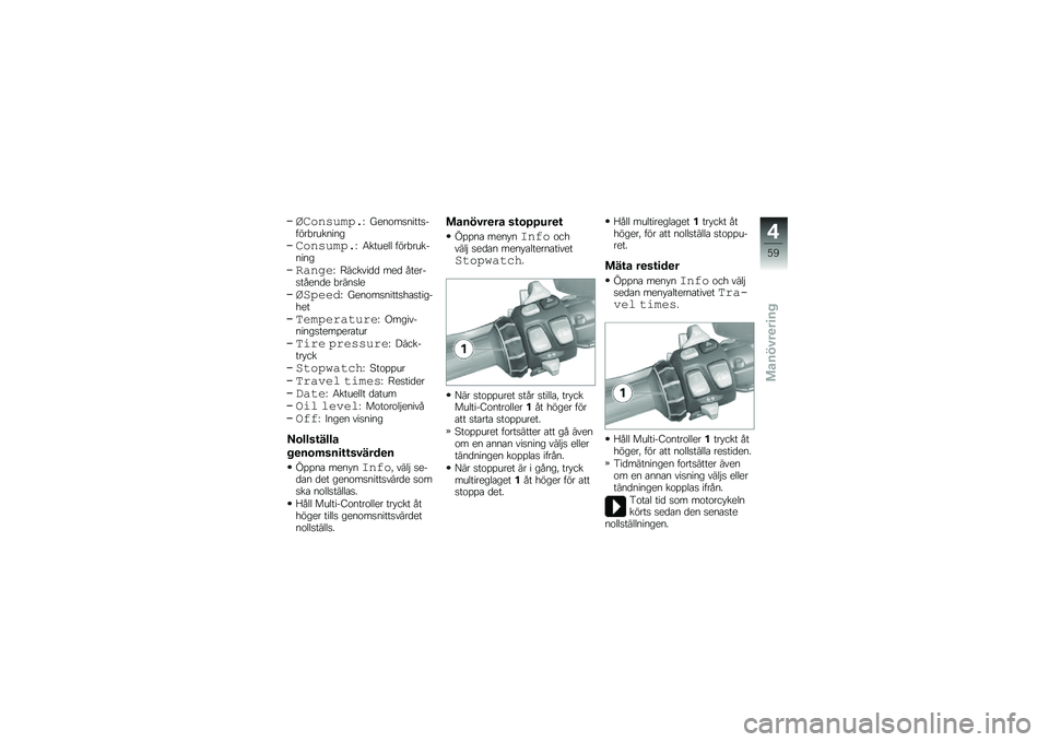 BMW MOTORRAD K 1600 GT 2014  Instruktionsbok (in Swedish) �1�������.�&�F ����\f��
�����
�����"�������
�������.�&�F �4������ ����"��������
�0�����F �9������
�
 ���
 ������
�����
� �"����
