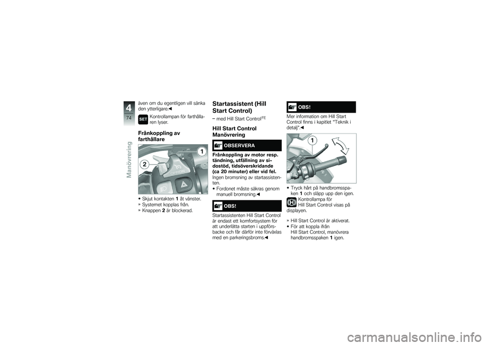 BMW MOTORRAD K 1600 GT 2014  Instruktionsbok (in Swedish) ���� �\f� �
� ���������� ���� �
����\b�
�� � ��������\b���
�7�\f����\f���\b��%�\b� ��� ��\b�������\b���� �� �
���
�8��$�� ��\f���\b��