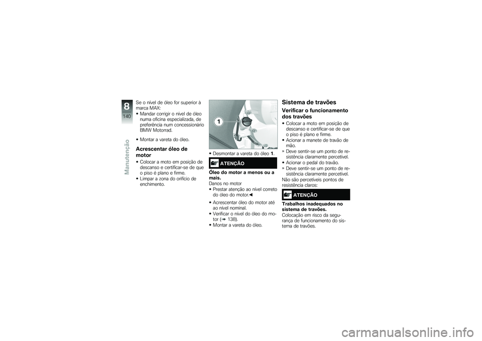 BMW MOTORRAD K 1600 GT 2014  Manual do condutor (in Portuguese) �A�
 � ����
� ��
 �.��
� �	�� �\b��
�
���� �Q����� ��+�h�\
������ �������� � ����
� ��
 �.��
����� ��	����� �
�\b�
�
������\f���� ��
�
�