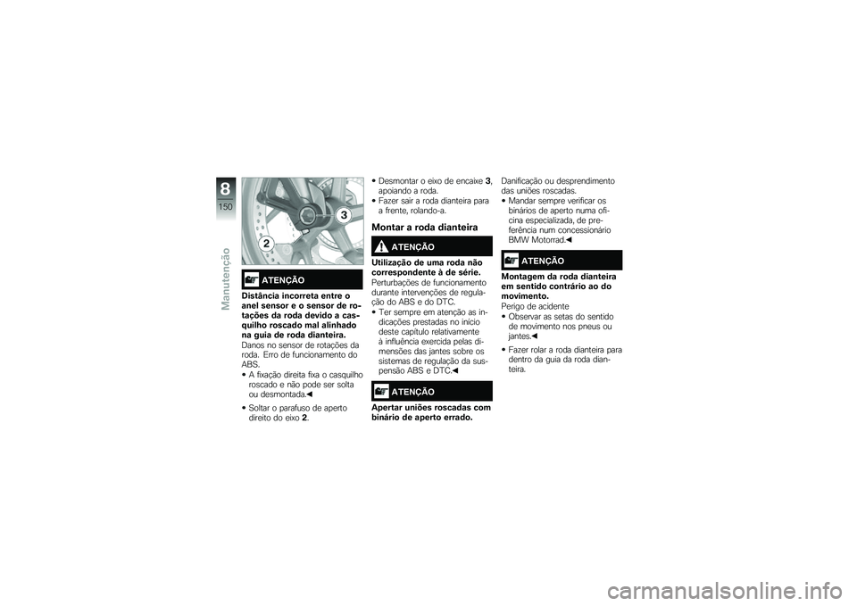 BMW MOTORRAD K 1600 GT 2014  Manual do condutor (in Portuguese) �2�0�<�=�>�@�;
�6����L�\b���\f ��\b��
�����\f ��\b��� �
�\f�\b�� ���\b��
� � �
 ���\b��
� �	� ��
���\f���� �	�\f ��
�	�\f �	����	�
 �\f ��\f���D����N�
 ��
