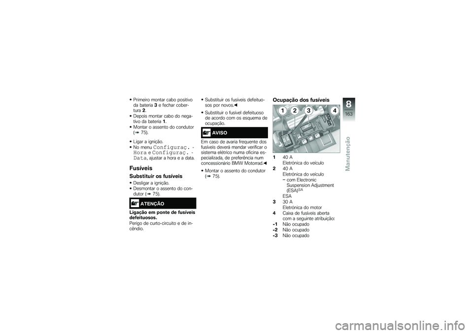 BMW MOTORRAD K 1600 GT 2014  Manual do condutor (in Portuguese) �>����
��� ������ ���� �
��\b������� ����
����+�
 �	�
���� ����
�������(�
�;�
�
���\b ������ ���� �� ��
������� �� ����
����%�