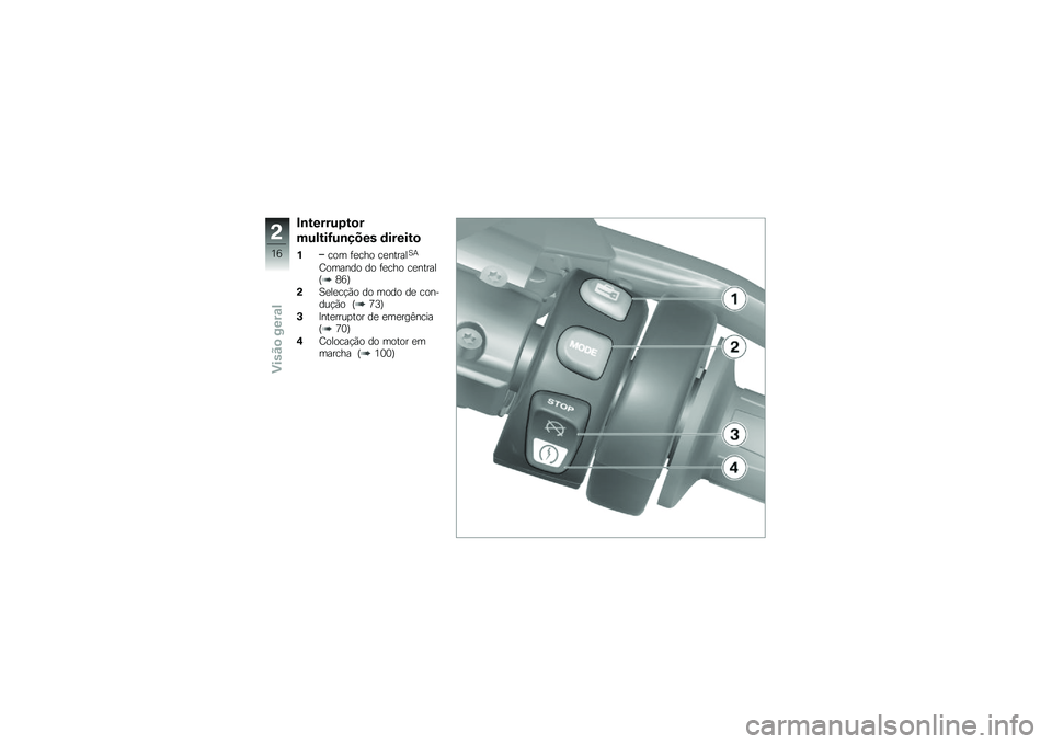 BMW MOTORRAD K 1600 GT 2014  Manual do condutor (in Portuguese) �#�\b������1��
�
������G��\b���� �	������

�%��� �	�
��� ��
������A�+
�D������ �� �	�
��� ��
������H�5�8�J
�(�A�
��
��!�(� �� ���� ��
 ��