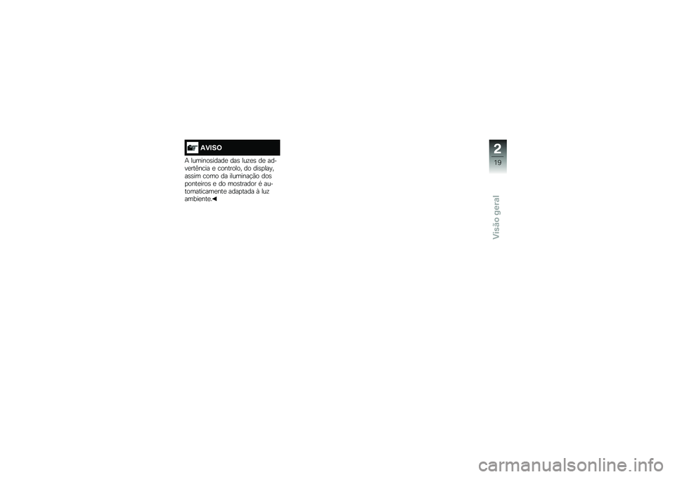 BMW MOTORRAD K 1600 GT 2014  Manual do condutor (in Portuguese) �2�)�#��;
�+ �������\b�����
 ���\b ���\f�
�\b ��
 �����
���C���� �
 ��������� �� ���\b�
���@���\b�\b�� ���� �� ��������!�(� ���\b�
����
