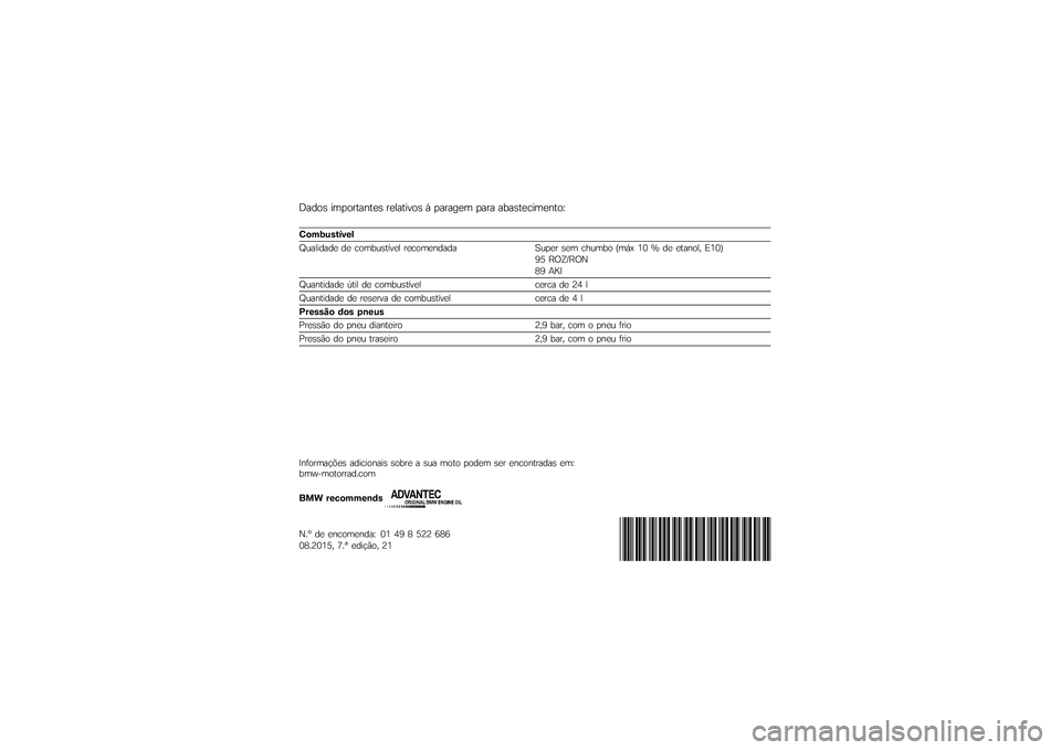 BMW MOTORRAD K 1600 GT 2014  Manual do condutor (in Portuguese) �#���� �
����\f������ �\f�����
��� �2 ���\f���� ���\f� ��*������
������E
��\f�(�)����"�!��
�F�	���
���� �� ����*�	������ �\f�������