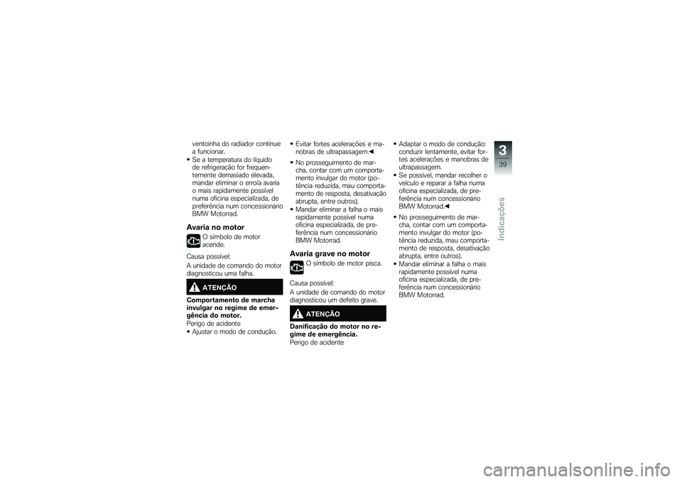 BMW MOTORRAD K 1600 GT 2014  Manual do condutor (in Portuguese) ��
������� �� �������� ��������
� �	���������
�A�
 � ��
��
�
������ �� ��� ������
 ��
�	����
���!�(� �	�� �	��
� ��
����
��
���
 �