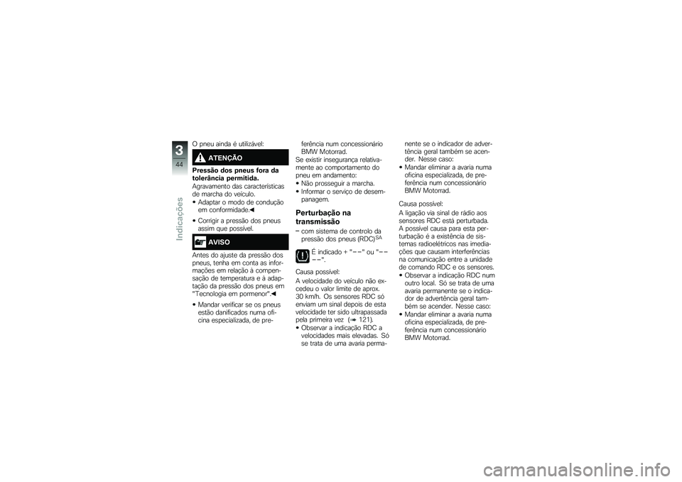BMW MOTORRAD K 1600 GT 2014  Manual do condutor (in Portuguese) �/ �
��
� ����� �* ������\f�,��
��\
�2�0�<�=�>�@�;
�B������
 �	�
� �1�\b��� �G�
��\f �	�\f��
����L�\b���\f �1�������	�\f�&
�+�������
��� ���\b �����