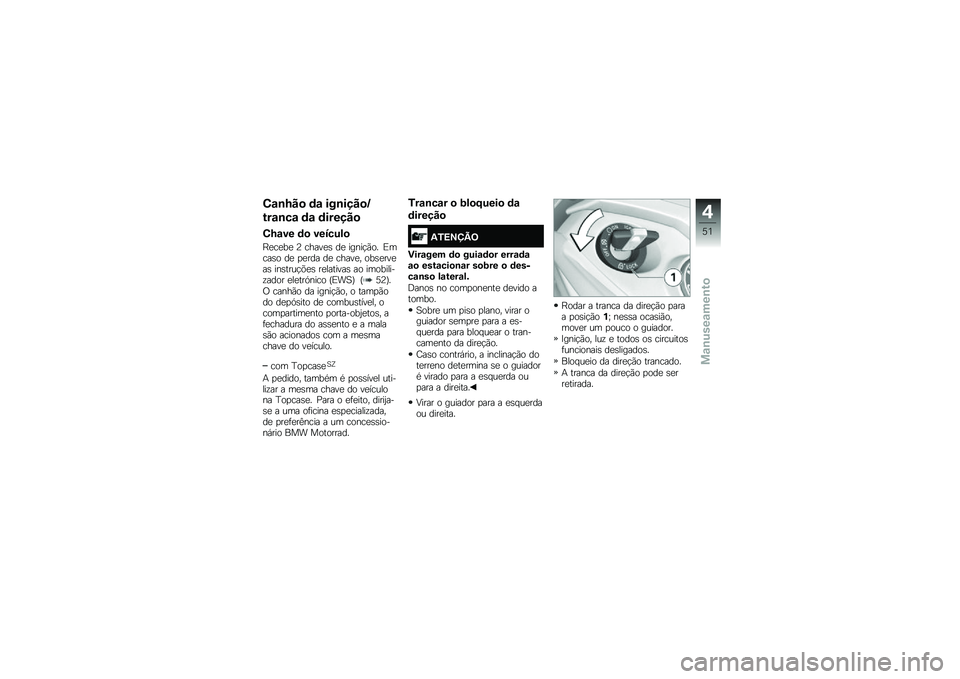 BMW MOTORRAD K 1600 GT 2014  Manual do condutor (in Portuguese) �-�\f�\b�N��
 �	�\f ���\b����
�Q
���\f�\b��\f �	�\f �	������

�-�N�\f�� �	�
 �������

�G�
��
��
 �7 �����
�\b ��
 �����!�(�� �)����\b� ��
 �
�
��� ��
 ���