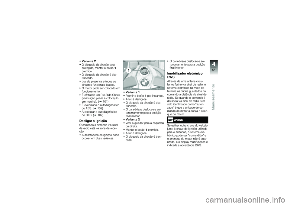 BMW MOTORRAD K 1600 GT 2014  Manual do condutor (in Portuguese) �)�\f���\f�\b�� �(
�/ ���� ��
�� �� ����
�!�(� �
�\b��,�
����
����� �����
� � ����(��%�
��
�����
�/ ���� ��
�� �� ����
�!�(� �* ��
�\b������