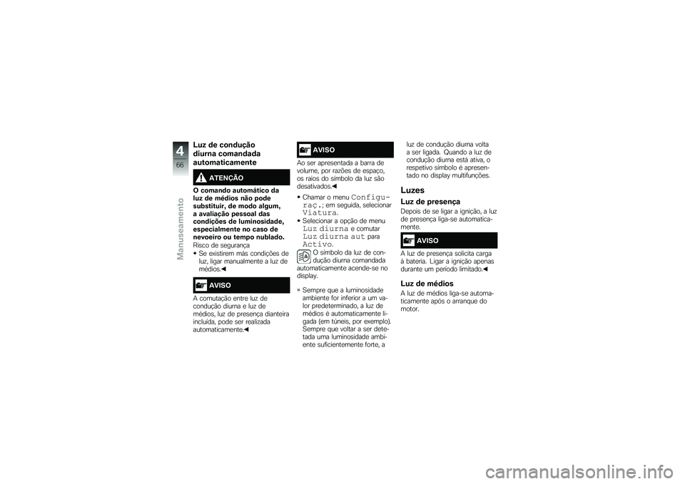 BMW MOTORRAD K 1600 GT 2014  Manual do condutor (in Portuguese) �I�� �	� ��
�\b�	����

�	����\b�\f ��
��\f�\b�	�\f�	�\f
�\f���
��\f����\f���\b��
�2�0�<�=�>�@�;
�; ��
��\f�\b�	�
 �\f���
��M����
 �	�\f��� �	� ��7�	��
� �\b��
 �1