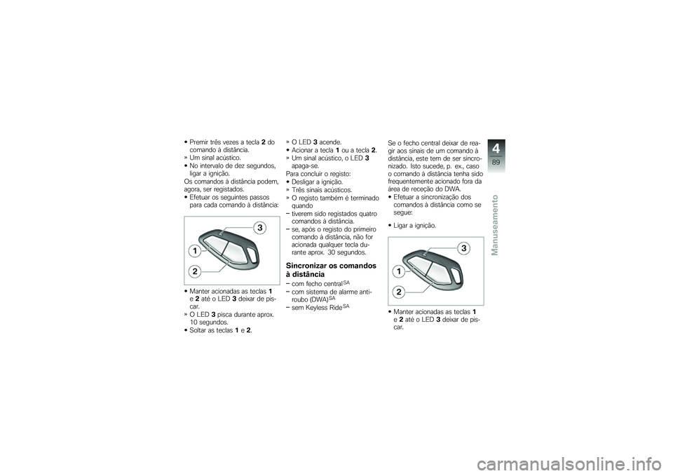 BMW MOTORRAD K 1600 GT 2014  Manual do condutor (in Portuguese) �>��
��� ���C�\b ��
�\f�
�\b � ��
����(��������� �Q ���\b��#�����
�O� �\b���� ���-�\b�����
�S� ����
����� ��
 ��
�\f �\b�
������\b������ 