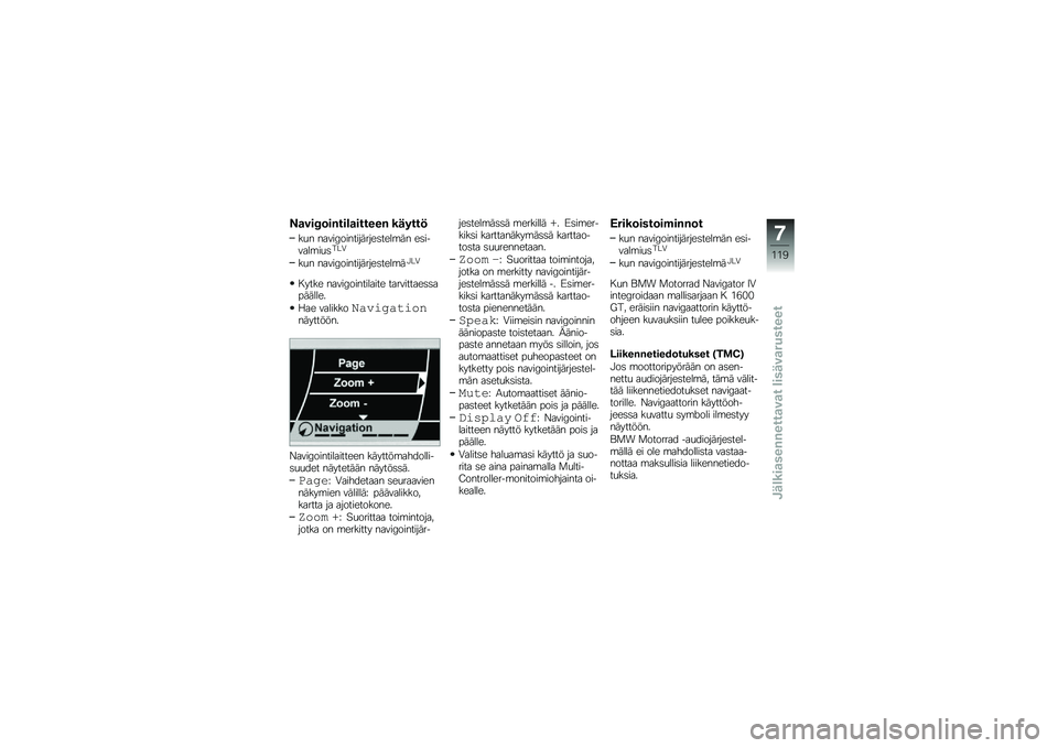 BMW MOTORRAD K 1600 GT 2014  Käsikirja (in Finnish) � �
���7�	��%���\b�
������% ������!
��
� �����6�����������	����\b�� ��	������\b��
�	���0
��
� �����6�����������	����\b��!��0
� ����