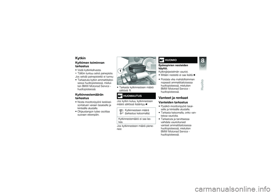 BMW MOTORRAD K 1600 GT 2014  Käsikirja (in Finnish) �#�����%
�#�����$��% ��	��$��%�%�
�%
��
���
����
�0��� ������������	���
������� ��
���
�
 �	���� ��������	���
�!��	 �	����� �����