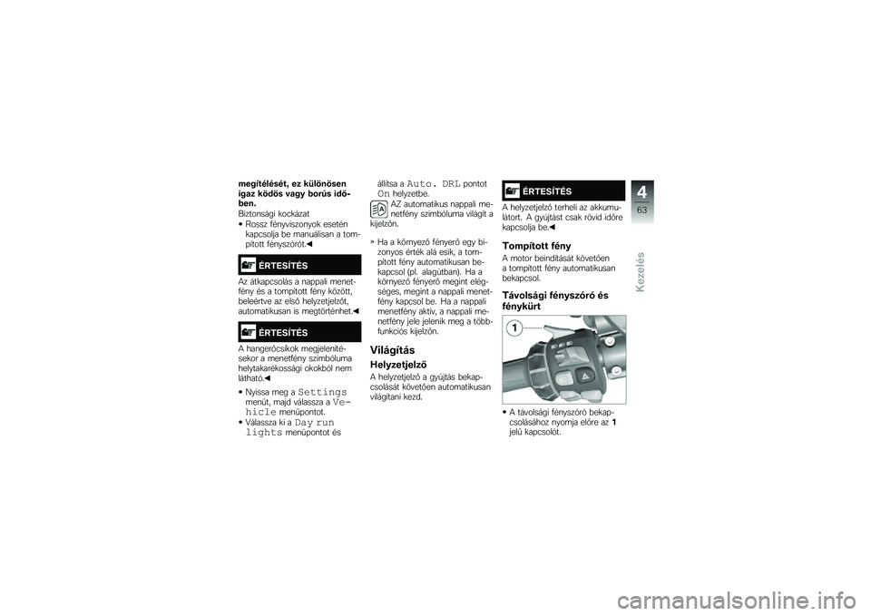 BMW MOTORRAD K 1600 GT 2014  Kezelési útmutató (in Hungarian) ���%�>��������N ��
 ��<��������\f�%�
�
 ����� ��
�%�& � �\b�"�� �\f��I�,� ���-
������\f���� �
��3�
����
�?���� �.�#�\f��"�����\f���
 �����#�\f