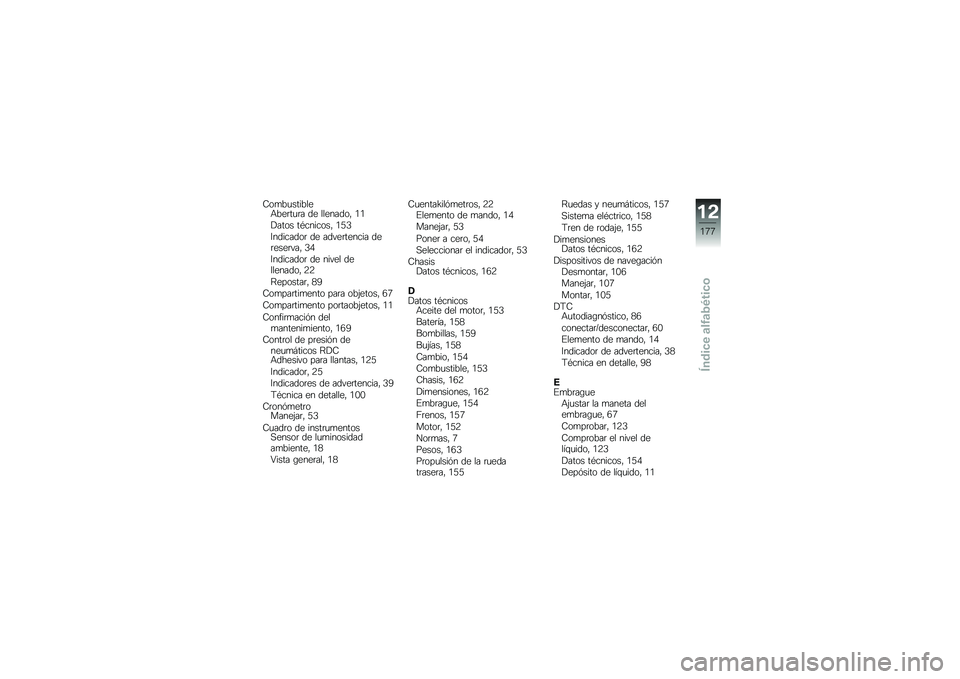 BMW MOTORRAD K 1600 GT 2010  Manual de instrucciones (in Spanish) 
�<�	��0�����0�\f��:�0������ �
� �\f�\f����
�	�, ��
�&���	� ��%�����	��, ��>�F
�B��
����
�	� �
� ��
�"�������� �
�������"��, �F�C
�B��
����
�	� �