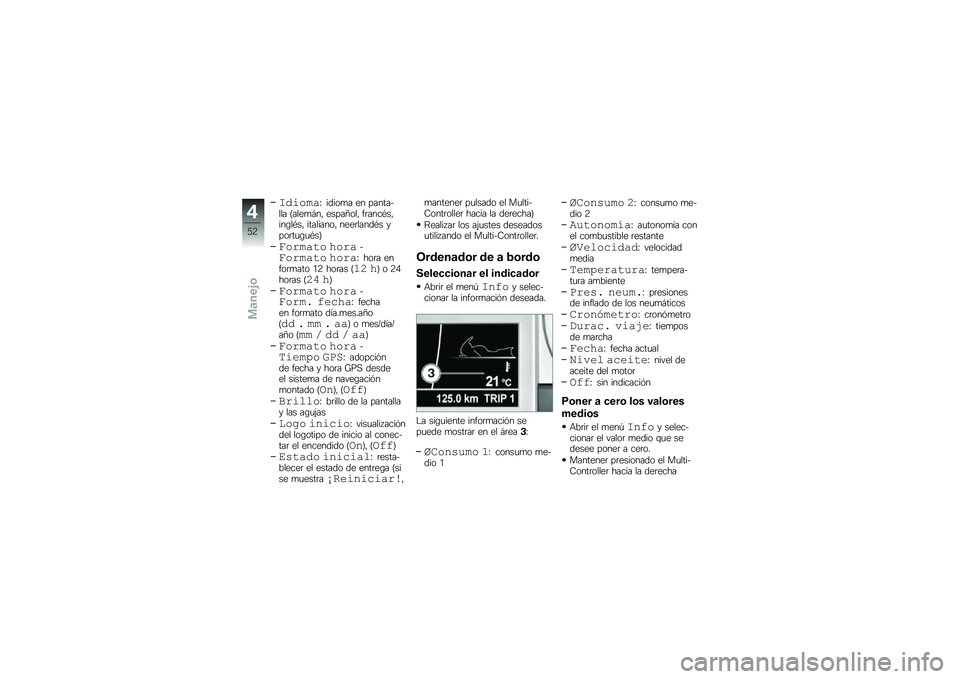 BMW MOTORRAD K 1600 GT 2010  Manual de instrucciones (in Spanish) 
�\f������E ��
��	�� �� ������-�\f�\f� ���\f���1��, �����4�	�\f�, ������%��,���.�\f�%��, ����\f����	�, �����\f���
�%� �+��	����.��%��(
������