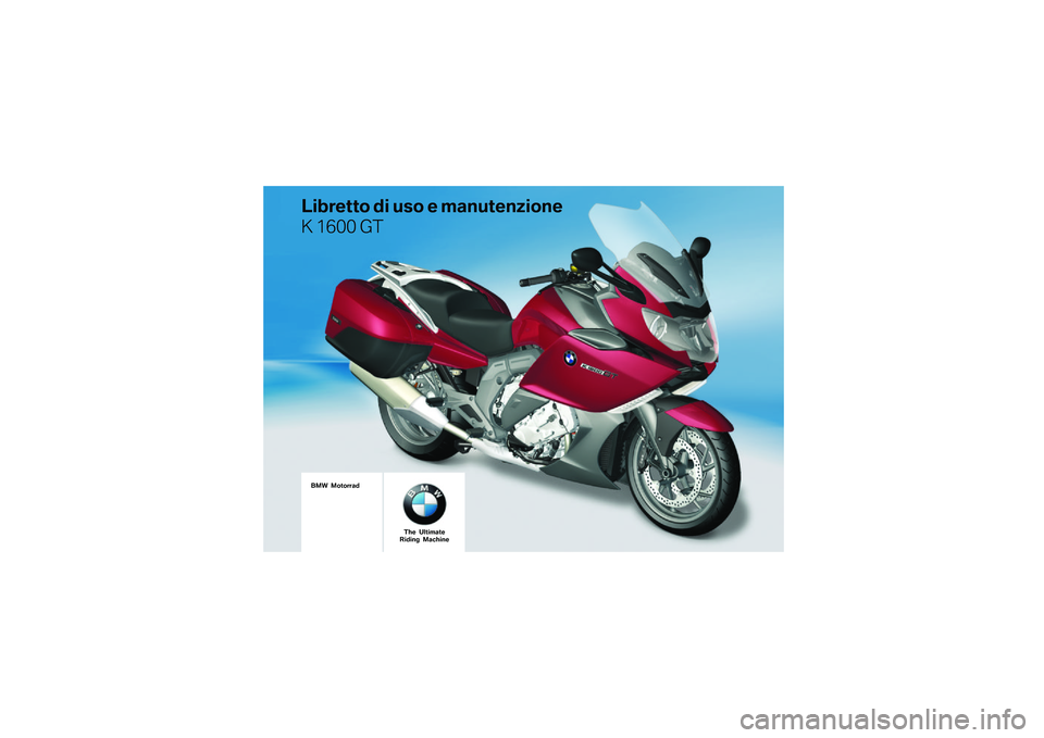 BMW MOTORRAD K 1600 GT 2010  Libretto di uso e manutenzione (in Italian) 