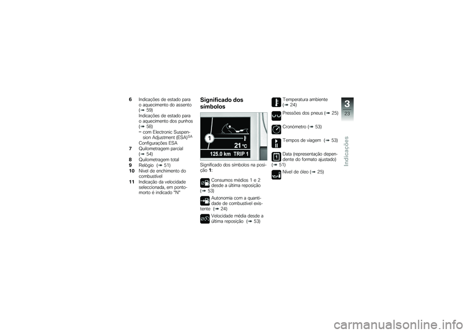 BMW MOTORRAD K 1600 GT 2010  Manual do condutor (in Portuguese) 
�7�H�%�
�����3��, �
� ��,���
�	 �!����	 ���������%��	 �
�	 ��,�,��%��	�-�E�D�0
�H�%�
�����3��, �
� ��,���
�	 �!����	 ���������%��	 �
�	�, �!��%� �	�,�-�E