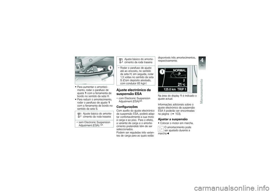 BMW MOTORRAD K 1600 GT 2010  Manual do condutor (in Portuguese) 
���� �����%��� �	 ���	������.���%��	�1 ��	�
�� �	 �!����*��,�	 �
���P��,���*��	� � �*�������%�� �
��/�	��
�	 �%�	 �,��%���
�	 �
� �,��� �e�9
���