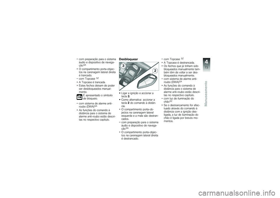 BMW MOTORRAD K 1600 GT 2010  Manual do condutor (in Portuguese) 
��	� �!���!������	 �!��� �	 �,��,�����&��
��	 � �
��,�!�	�,����(�	 �
� �%��(����.���	��:
�C ��	��!�������%��	 �!�	����.�	�/�P���.��	�, �%� �����%�