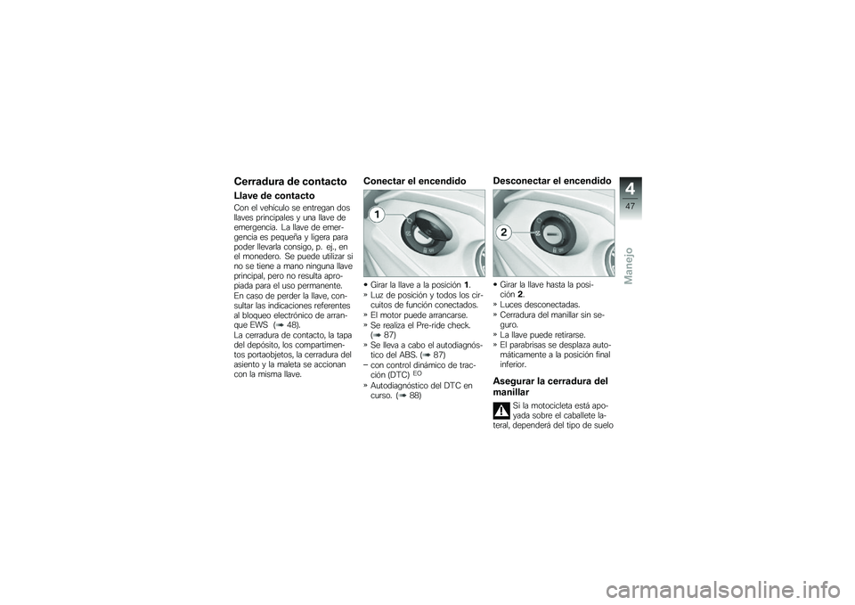 BMW MOTORRAD K 1600 GTL 2011  Manual de instrucciones (in Spanish) 
��
���\b�	���\b �	�
 ���
��\b���
�A�\f�\b��
 �	�
 ���
��\b���
�<�
� �\f�
 �#�\f�� ���
�
 ��\f �\f����\f�/�� ��
��
�
��#�\f� ���������
�\f� �, ��� �
�
��#�