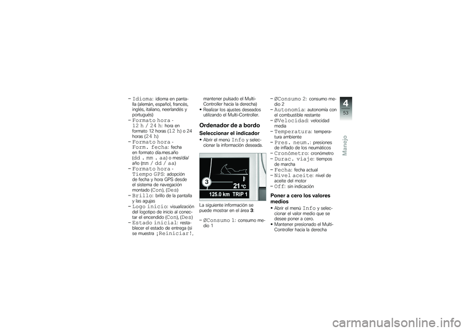 BMW MOTORRAD K 1600 GTL 2011  Manual de instrucciones (in Spanish) 
�\f������E ����
�� �\f� ������.�
�
� �(��
�\f��2��- �\f����4�
�
�- ������&��-���/�
�&��- ����
����
�- ��\f�\f��
����&� �,��
����/��&��)
�������