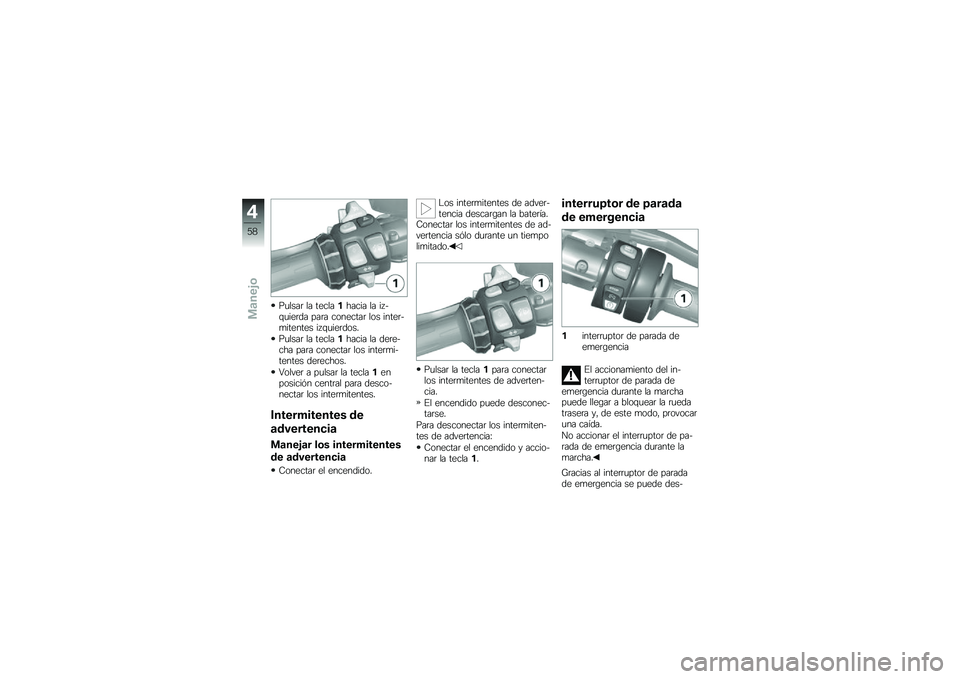 BMW MOTORRAD K 1600 GTL 2011  Manual de instrucciones (in Spanish) 
���
��� �
� ��\f��
��(����� �
� ��3�.�+���\f��� ���� ��
��\f���� �
�
� ����\f��.����\f���\f� ��3�+���\f���
��$
���
��� �
� ��\f��
��(�����