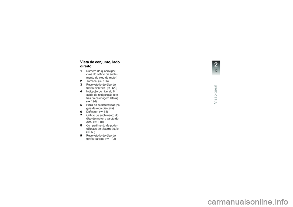 BMW MOTORRAD K 1600 GTL 2011  Manual do condutor (in Portuguese) 
�1����\b �	� �
��
�@��
���A �\f�\b�	�
�	������
�*����\f��
 ��
 ������
 �.�"�
����� ��
 �
���+�#���
 ��\f �\f�&��!��/��\f�&��
 ��
 ��
�\f�
 ��
 ��
��
��1
