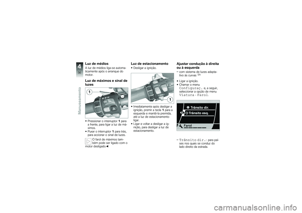 BMW MOTORRAD K 1600 GTL 2011  Manual do condutor (in Portuguese) 
�E��5 �	� ��<�	���
�; �
��B ��\f ��3���
�- �
����/�-�\f ����
���/������\f�&��\f ��"��- �
 �����&���\f ��
��
��
��:
�E��5 �	� ���C���� � ���
�\b�\f �	�