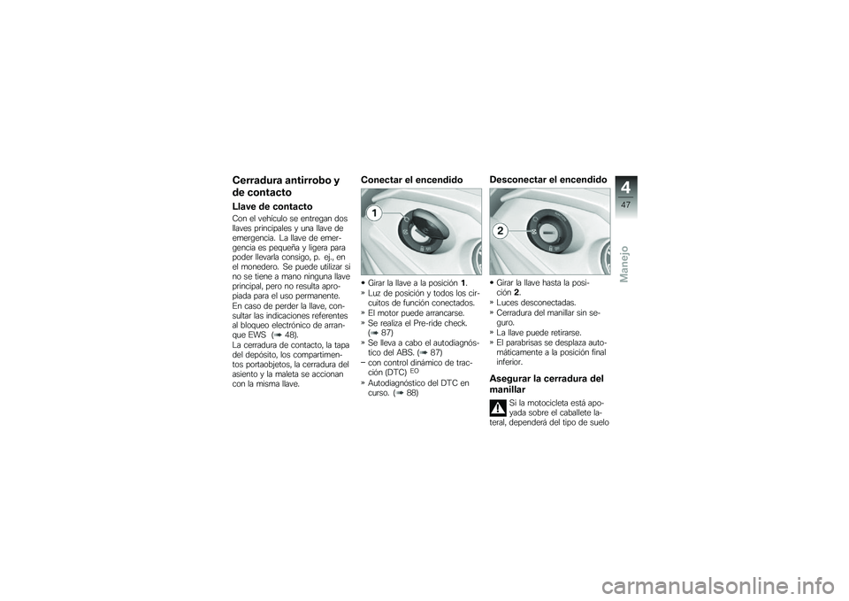 BMW MOTORRAD K 1600 GTL 2012  Manual de instrucciones (in Spanish) �!����
�\b���
 �
������	�0�	 �2
�\b� ��	���
���	
�?��
�� �\b� ��	���
���	
�-�� �� ������
�� �� ����	��\b�� ��������� ��	��������� � �
�