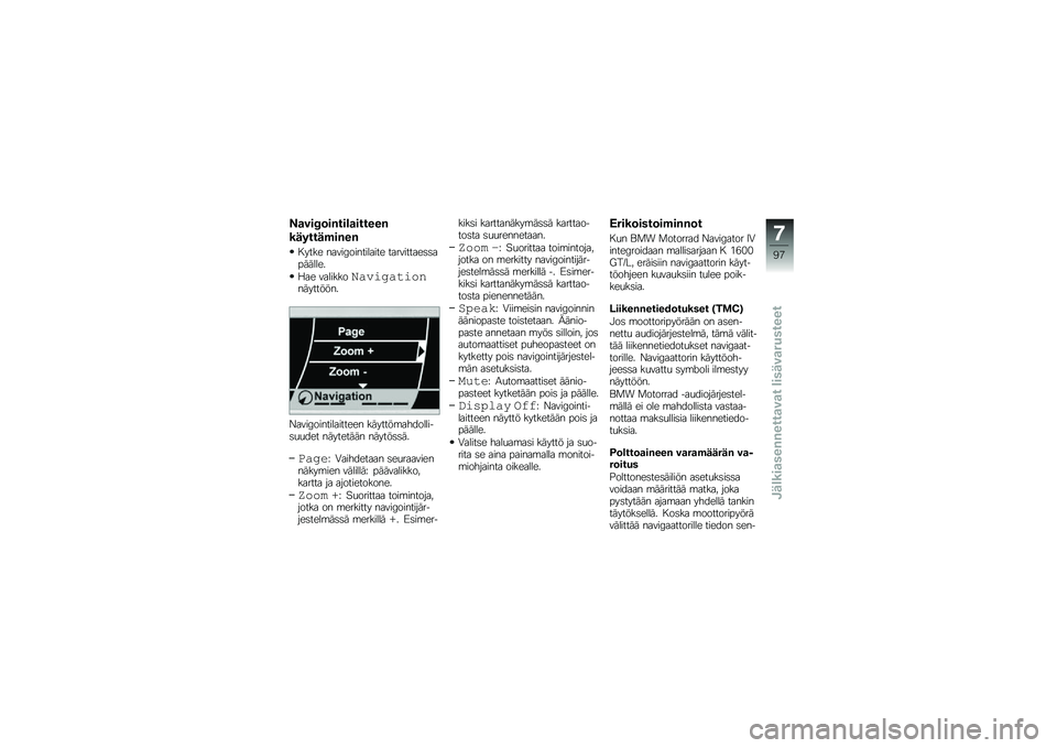 BMW MOTORRAD K 1600 GTL 2012  Käsikirja (in Finnish) �!�
���6�	�����\b�
������
��\f����\f�����
� ���� �����5���������� ����������	�	��������
�8�� ����������3�������
��������