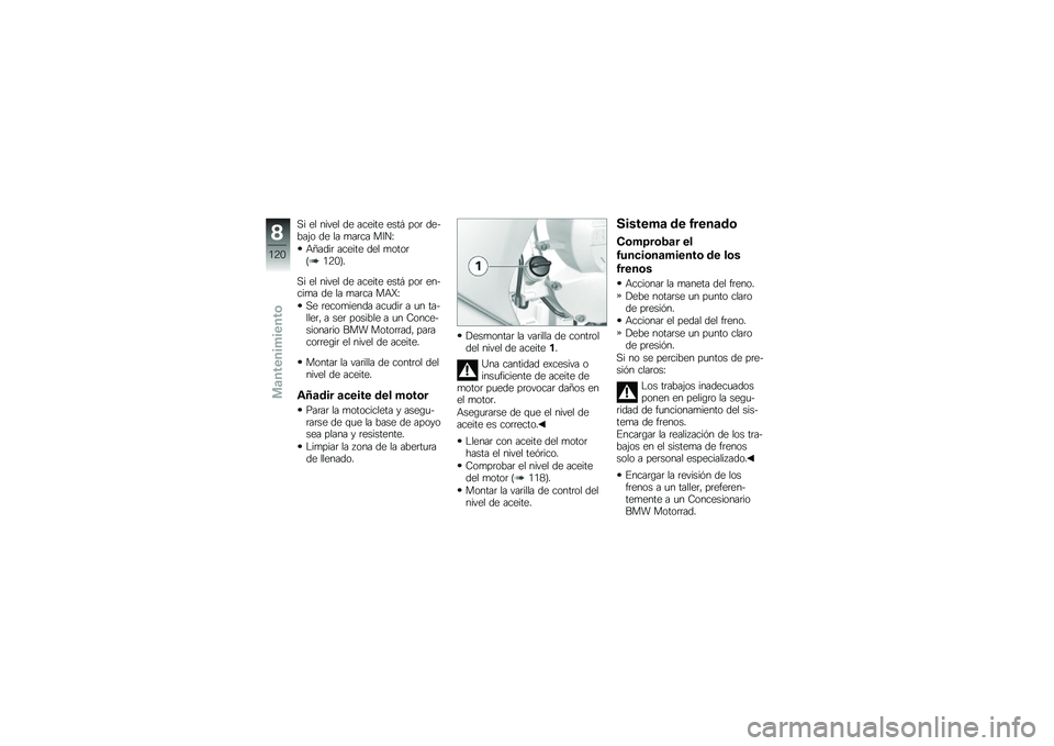 BMW MOTORRAD K 1600 GTL 2013  Manual de instrucciones (in Spanish) �,� �� ����� �� ������ ����  ���	 ���$���&� �� �� �
��	�� ��8��N
�+�=����	 ������ ��� �
����	�E�/�4�.�F�
�,� �� ����� �� ������ ���
