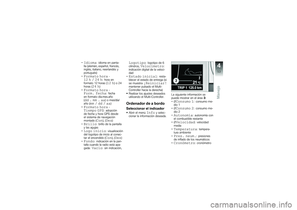 BMW MOTORRAD K 1600 GTL 2013  Manual de instrucciones (in Spanish) �\f������N �����
� �� ������$��� �E����
� �� �����=��� ��	����*�����\b��*�� ��������� ����	�����*� ����	��
�\b�
�*��F
������� �