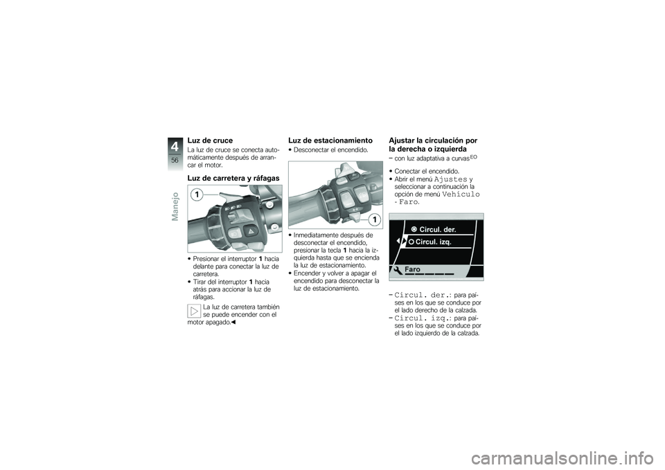 BMW MOTORRAD K 1600 GTL 2013  Manual de instrucciones (in Spanish) �@��2 �\b� �����
�"� ��
� �� ��	�
�� �� ������� ��
���$�
� �����
���� �����
�*� �� ��	�	���$���	 �� �
����	�
�@��2 �\b� ��
�������
 �3 ��