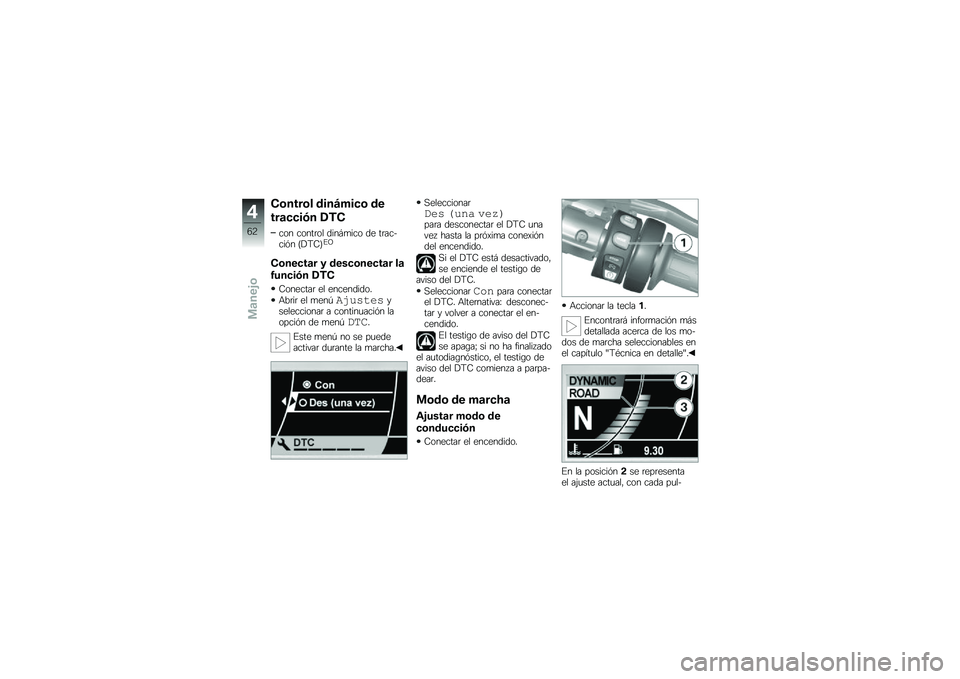 BMW MOTORRAD K 1600 GTL 2013  Manual de instrucciones (in Spanish) �"�	����	� �\b���<�,���	 �\b�
���
����#� �-��"
��� �����	�� ���� �
��� �� ��	���$���%� �E��9�-�F�#�;
�"�	�����
� �3 �\b����	�����
� ��

�0����