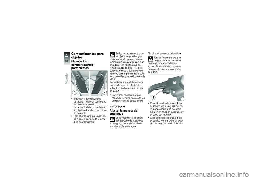 BMW MOTORRAD K 1600 GTL 2013  Manual de instrucciones (in Spanish) �"�	�,�8�
����,����	� �8�
��

�	�1�!���	�
��
���!�
� ��	�
��	�,�8�
����,����	�
�8�	���
�	�1�!���	�
����\f�
���	 � �������\f�
���	 �����	�	���
�	���