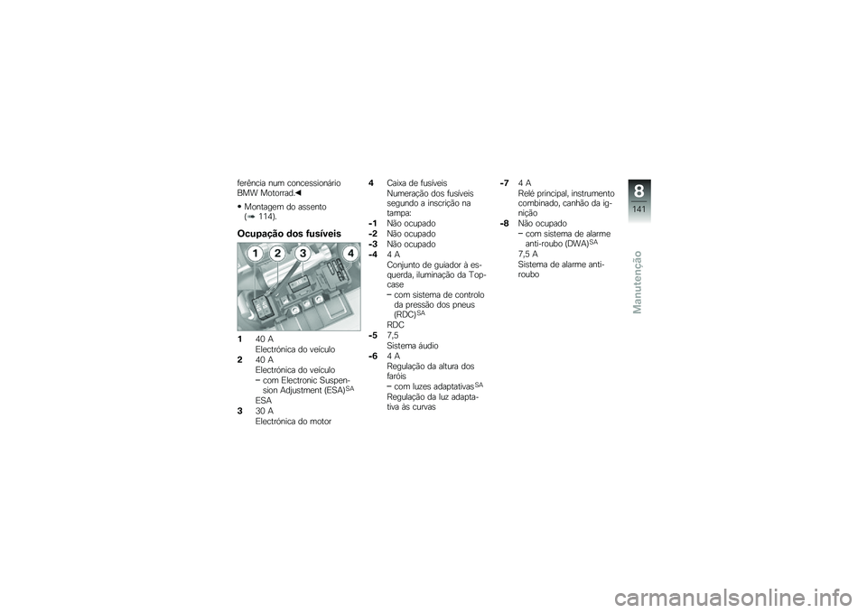 BMW MOTORRAD K 1600 GTL 2013  Manual do condutor (in Portuguese) �	�
��C���� ��� �����
�\b�\b����,������ ���������
�������
� �� ��\b�\b�
����Q�2�2�3�R�
�K��%�,�\f�� �
 �	�
� �=�%��7����
��3�1 �+
�&��
����.��
