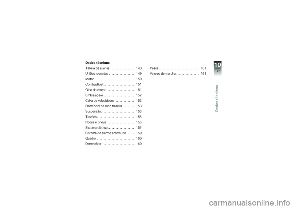 BMW MOTORRAD K 1600 GTL 2013  Manual do condutor (in Portuguese) �2�\f�	�
� �&�3��\b���
�
�B���
�� ��
 �������\b � � � � � � � � � � � � � � � � � � �2�3�5
�K���(�
�\b ���\b�����\b � � � � � � � � � � � � � � 