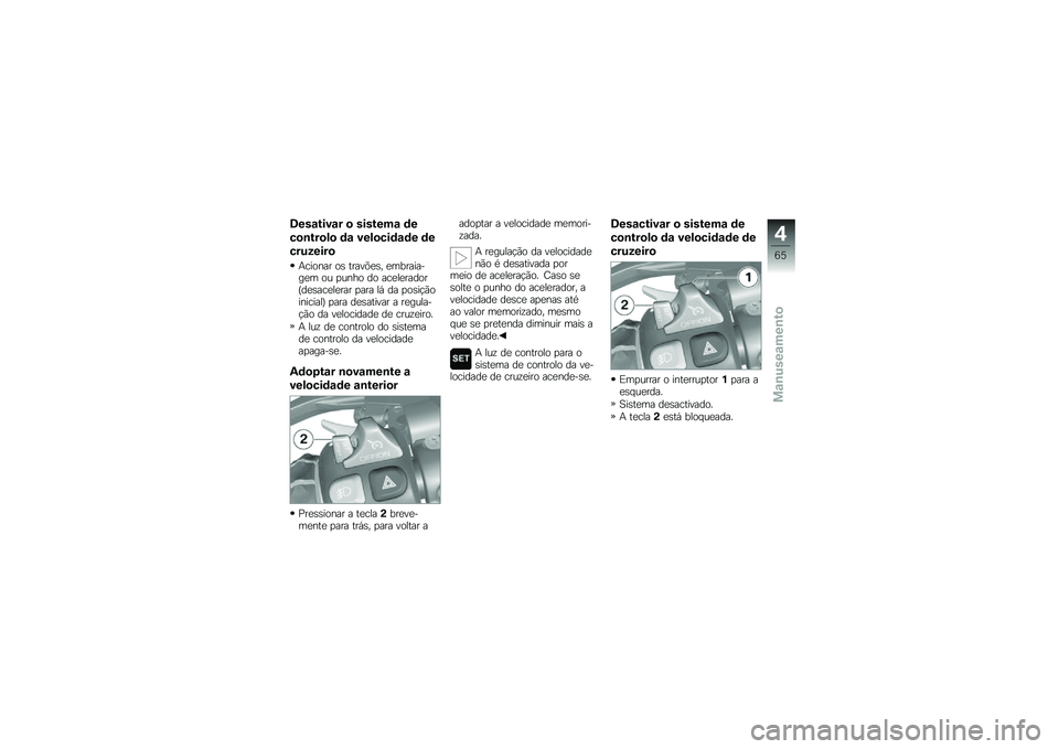 BMW MOTORRAD K 1600 GTL 2013  Manual do condutor (in Portuguese) �2���\f�&���\f� �
 ����&���\f �	�
��
�\b�&��
�!�
 �	�\f ���!�
���	�\f�	� �	�
���%�(����

�+������ ��\b �����(�
�\b� �
���������
� �� �
���� �� ��