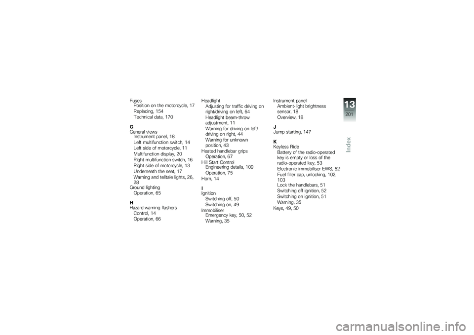 BMW MOTORRAD K 1600 GTL 2014  Riders Manual (in English) ����������
��� �� �
�� ���
��\b��
��\f��" �&�+
��� �\f�	�����" �&�)�
�0�������	�\f ��	�
�	�" �&�+�%
��1����\b�	�\f ���������
�\b�����
 � �	���\f�"