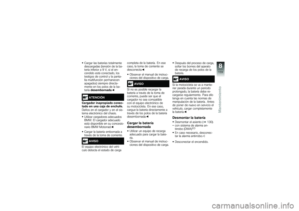 BMW MOTORRAD K 1600 GTL 2014  Manual de instrucciones (in Spanish) �8��	�\b��	 ��� �����	��� ������
����������	�\b���� �A������&� �� �� ������	�� �����	���	 � �> �5�" �� �� ���������� ����# ���