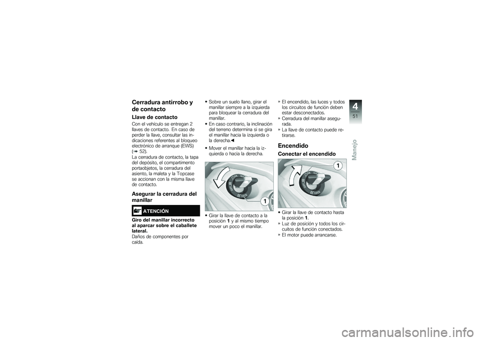 BMW MOTORRAD K 1600 GTL 2014  Manual de instrucciones (in Spanish) �����	����	 �	������\b�2�\b �
�� �
�\b���	�
��\b
�:��	�� �� �
�\b���	�
��\b
�8�� �� ������
�� �� ����	��\b�� �3������ �� ��������� �%� �