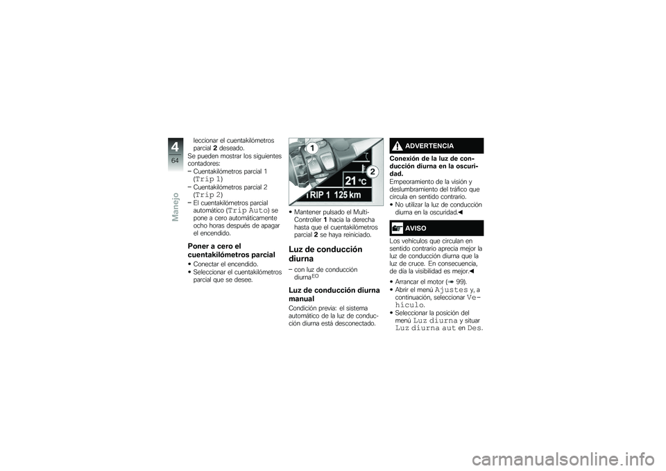 BMW MOTORRAD K 1600 GTL 2014  Manual de instrucciones (in Spanish) ���������	 �� ��
�����=���&�
���	�����	�����!��������
�,� ��
���� �
����	��	 ��� ���\b�
��������������	���O
�8�
�����=���&�
���