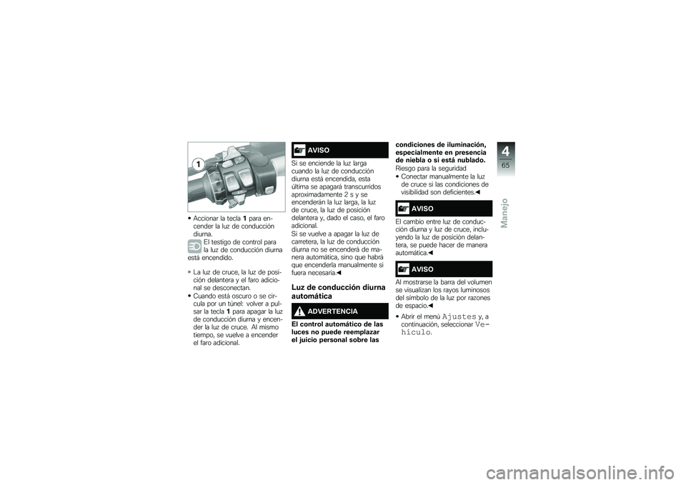 BMW MOTORRAD K 1600 GTL 2014  Manual de instrucciones (in Spanish) �+�������	 �� ���������	� ���������	 �� ��
�  �� �����
����&����
�	���
�%� ������\b� �� �����	�� ���	��� ��
�  �� �����
����&�