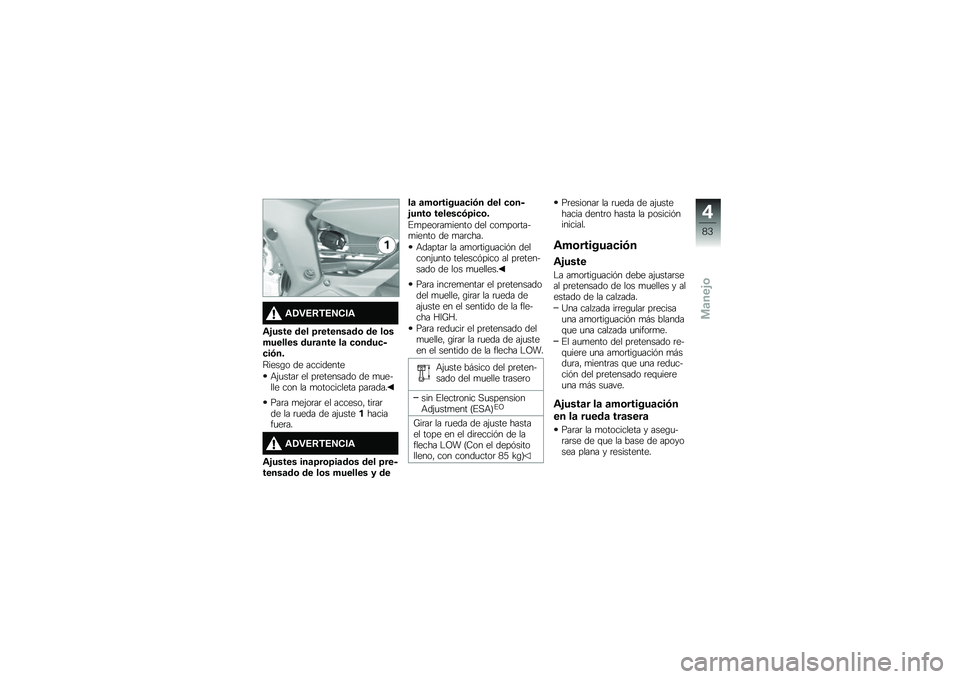 BMW MOTORRAD K 1600 GTL 2014  Manual de instrucciones (in Spanish) �\f�/�"�4�8�*�4�5���\f
�\f�&���� ��� �=�������	��\b �� ��\b�������� ����	��� ��	 �
�\b����
��
��(��
�;����\b� �� ���������
�+�(�
����	 �� �